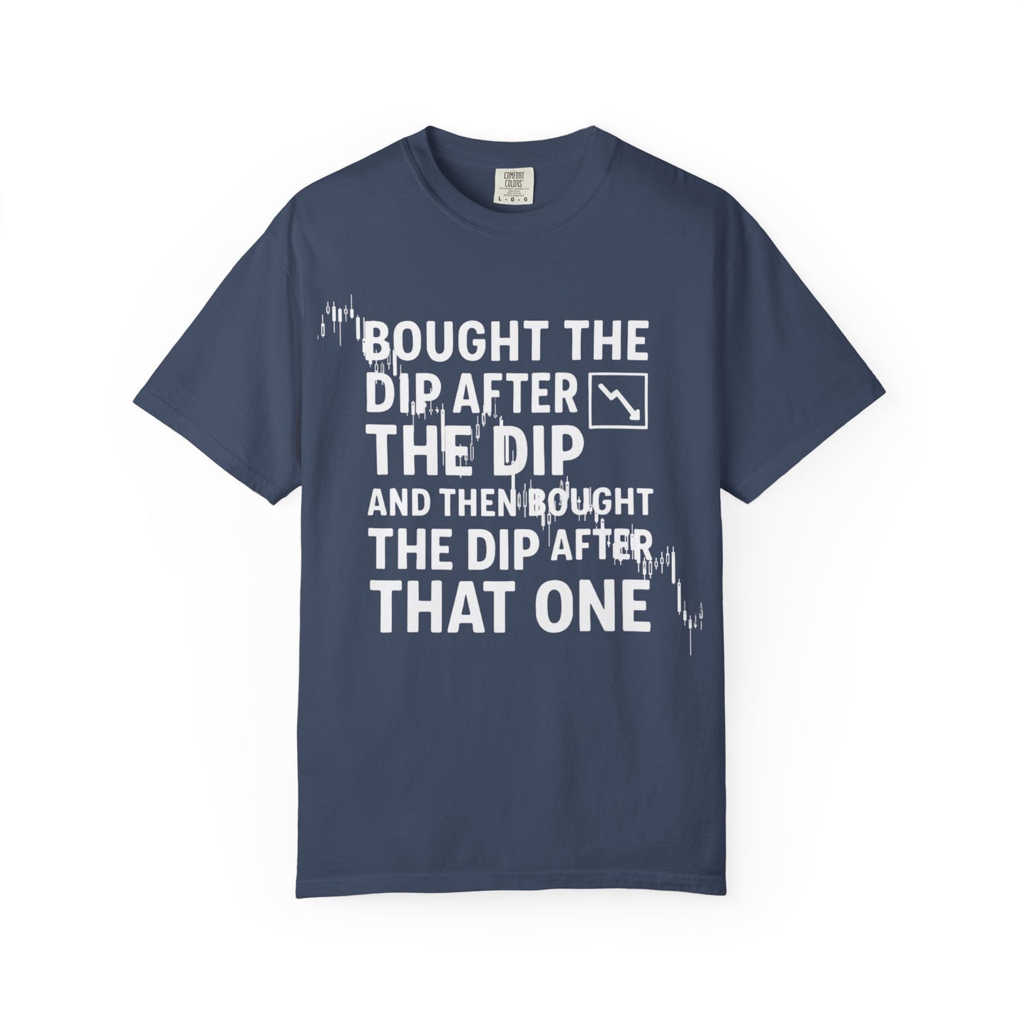 I Bought the Dip T-Shirt