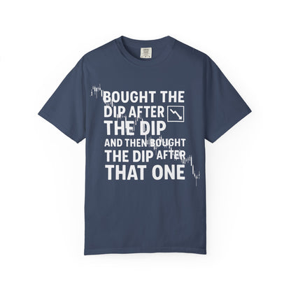 I Bought the Dip T-Shirt
