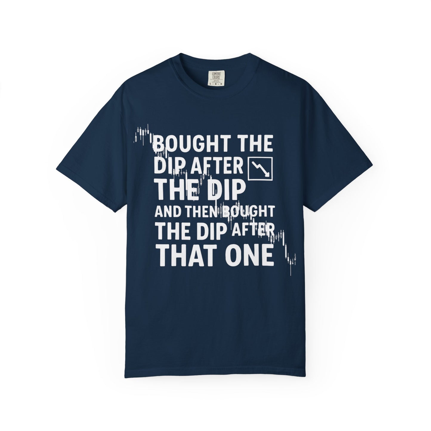 I Bought the Dip T-Shirt