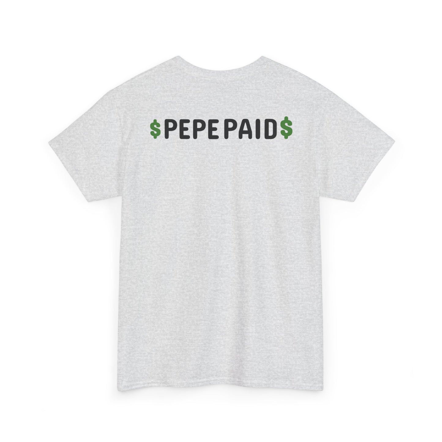 $PEPE PAID Graphic Tee (Front & Back Logo)
